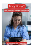 How to Balance Dating as a Busy Nurse